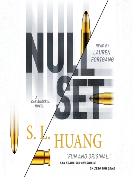 Title details for Null Set--A Cas Russell Novel by S. L. Huang - Available